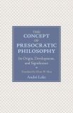 The Concept of Presocratic Philosophy