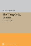 The T'ang Code, Volume I