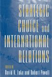 Strategic Choice and International Relations