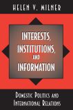 Interests, Institutions, and Information