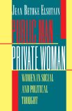 Public Man, Private Woman