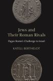 Jews and Their Roman Rivals