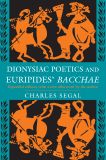 Dionysiac Poetics and Euripides' Bacchae