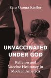 Unvaccinated Under God