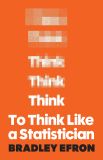 To Think Like a Statistician