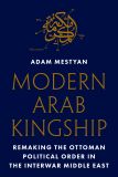 Modern Arab Kingship