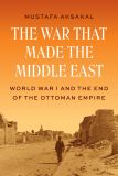 The War That Made the Middle East