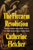 The Firearm Revolution