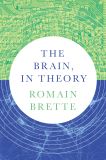 The Brain, In Theory