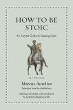 How to Be Stoic