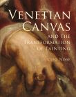 Venetian Canvas and the Transformation of Painting