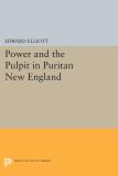 Power and the Pulpit in Puritan New England
