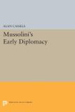Mussolini's Early Diplomacy