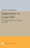 Opposition to Louis XIV