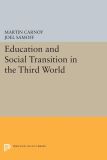 Education and Social Transition in the Third World