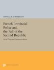 French Provincial Police and the Fall of the Second Republic