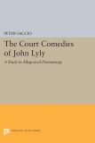 The Court Comedies of John Lyly