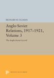 Anglo-Soviet Relations, 1917-1921, Volume 3