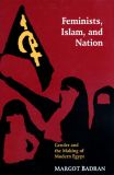 Feminists, Islam, and Nation