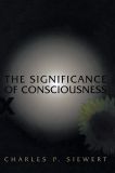 The Significance of Consciousness