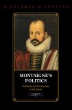 Montaigne's Politics