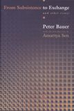 From Subsistence to Exchange and Other Essays
