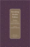 Remaking Muslim Politics