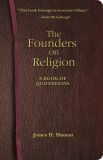 The Founders on Religion