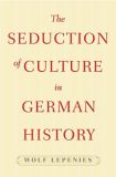 The Seduction of Culture in German History