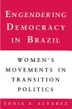 Engendering Democracy in Brazil