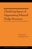 Classifying Spaces of Degenerating Polarized Hodge Structures