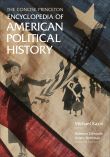 The Concise Princeton Encyclopedia of American Political History