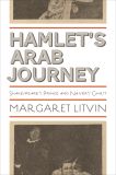 Hamlet's Arab Journey