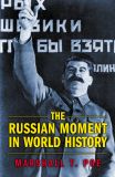 The Russian Moment in World History