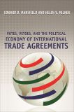 Votes, Vetoes, and the Political Economy of International Trade Agreements