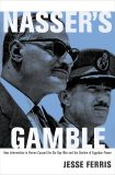 Nasser's Gamble