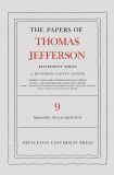 The Papers of Thomas Jefferson, Retirement Series, Volume 9