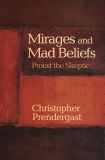 Mirages and Mad Beliefs