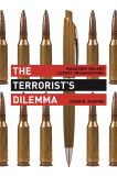 The Terrorist's Dilemma