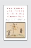 Punishment and Power in the Making of Modern Japan