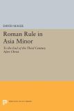 Roman Rule in Asia Minor, Volume 1 (Text)