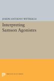 Interpreting SAMSON AGONISTES