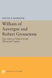 William of Auvergne and Robert Grosseteste