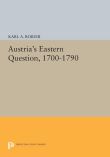 Austria's Eastern Question, 1700-1790