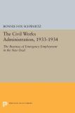 The Civil Works Administration, 1933-1934