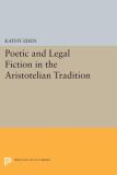 Poetic and Legal Fiction in the Aristotelian Tradition