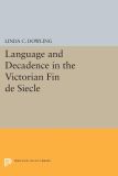 Language and Decadence in the Victorian Fin de Siecle