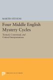 Four Middle English Mystery Cycles