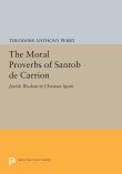 The Moral Proverbs of Santob de Carrion