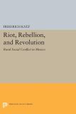 Riot, Rebellion, and Revolution